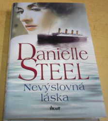 Danielle Steel - Nevýslovná láska (2014)