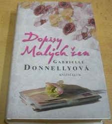 Gabrielle Donnellyová - Dopisy Malých žen (2012)