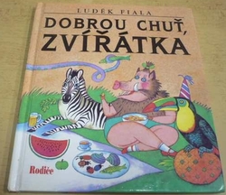 Luděk Fiala - Dobrou chuť, zvířátka (1997)