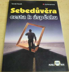 Tomáš Novák - Sebedůvěra - cesta k úspěchu (1999)