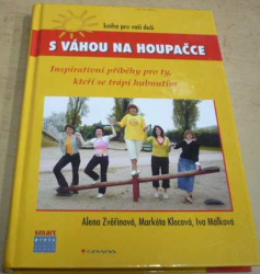 Alena Zvěřinová - S váhou na houpačce (2006)