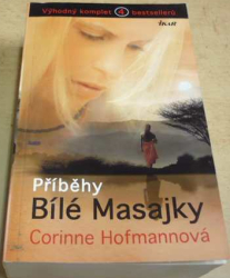 Corinne Hofmannová - Příběhy bílé Masajky (2015)