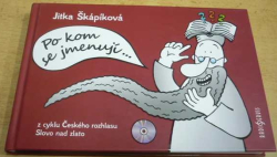 Jitka Škápíková - Po kom se jmenují (2015) + CD