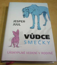 Jesper Tull - Vůdce smečky / Láskyplné vedení v rodině (2016)