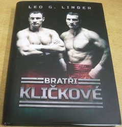 Leo G. Linder - Bratři Kličkové (2016)