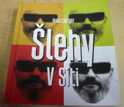 Ivan Langer - Šlehy v síti (2020) PODPIS AUTORA !!!