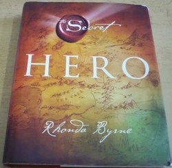 Rhonda Byrne - Hrdina (2013)