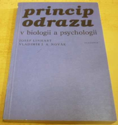 Josef Linhart - Princip odrazu v biologii a psychologii (1986) VĚNOVÁNÍ OD AUTORA !!!