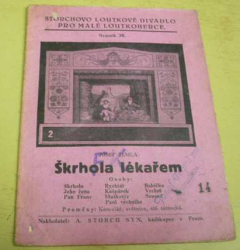 Josef Žemla - Škrhola lékařem. Pohádka pro loutkoherce (1938)