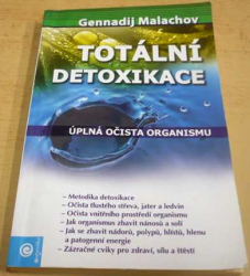 Gennadij Malachov - Totální detoxikace (2007)