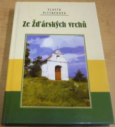 Vlasta Pittnerová - Ze Žďárských vrchů (2007)