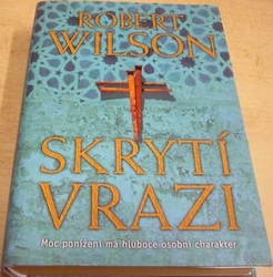 Robert Wilson - Skrytí vrazi (2008)