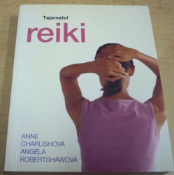 Anne Charlishová - Tajemství reiki (2003)