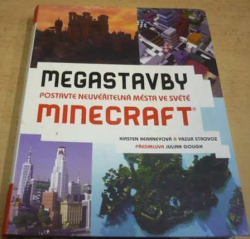 Kirsten Kearneyová - Megastavby - Postavte neuvěřitelná města ve světě Minecraft (2015) 