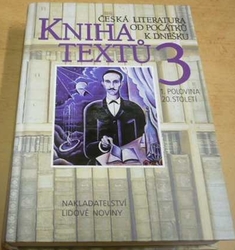 Jiří Holý - Kniha textů 3 - Česká literatura od počátků k dnešku (1999)