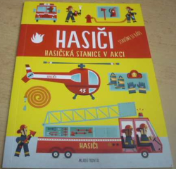 HASIČI. Hasičská stanicev akci (2016)