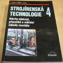 Jaroslav Řasa - Strojírenská technologie 4 - Návrhy nástrojů, přípravků a měřidel: Zásady montáže (2003)