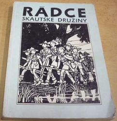 Miloš Zapletal - Rádce skautské družiny (1991)