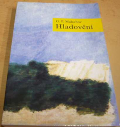 Gennadij P. Malachov - Hladovění (1999)