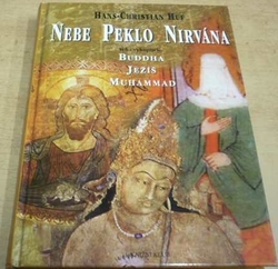 Hans-Christian Huf - Nebe. Peklo. Nirvána (2000)