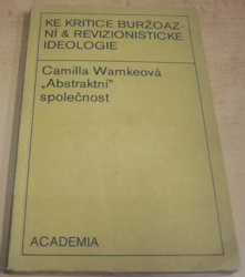 Camilla Warnkeová - Abstraktní společnost (1977)