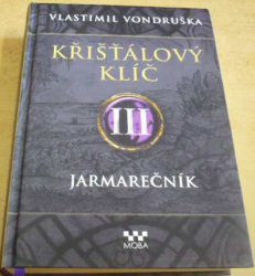 Vlastimil Vondruška - Křišťálový klíč III. Jarmarečník (2020)