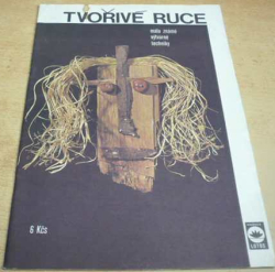 Tvořivé ruce. Málo známé výtvarné techniky (1974)