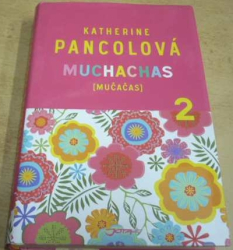 Katherine Pancolová - Muchachas (mučačas) 2 (2015)