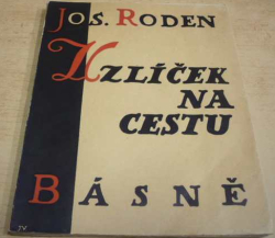 Josef Roden - Uzlíček na cestu (1930)