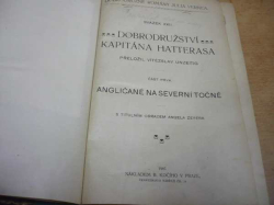 Julius Verne - Dobrodružné romány: Dobrodružství kapitána Hatterasa I. a II. díl. Ze Země na Měsíc. Los číslo 9672 (1907)