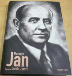 Vladimír Liška - Jan Masaryk - Tajemství života a smrti (2018)