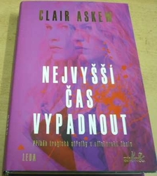 Claire Askew - Nejvyšší čas vypadnout (2021)