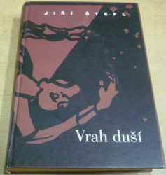 Jiří Štefl - Vrah duší (1998)