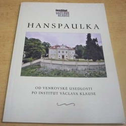 Hanspaulka od venkovské usedlosti po institut Václava Klause (2018)