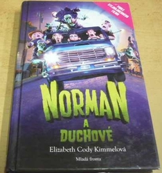 Elizabeth Cody Kimmelová - Norman a duchové (2012)