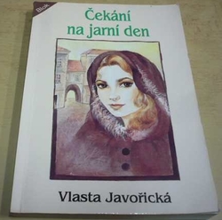 Vlasta Javořická - Čekání na jarní den (1993)