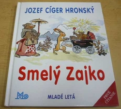 Jozef Cíger Hronský - Smelý Zajko (2008) slovensky