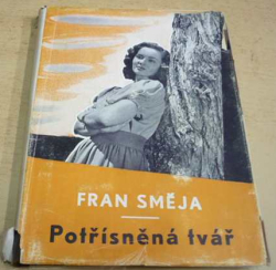 Fran Směja - Potřísněná tvář (1948)