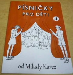 Milada Karez - Písničky pro děti 4. (2020) noty