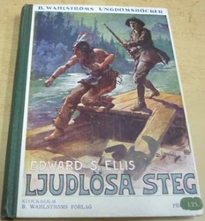 Edward S. Ellis - Ljudlösa Steg/Tiché kroky (1938) švédsky