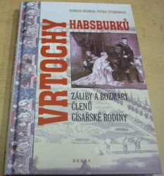 Konrad Kramar - Vrtochy Habsburků (2000)