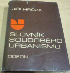 Jiří Hrůza - Slovník soudobého urbanismu (1977)