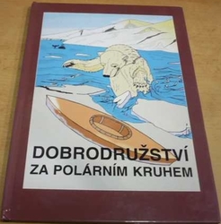 Martin Donátek - Dobrodružství za polárním kruhem (2002)