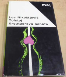 Lev Nikolajevič Tolstoj - Kreutzerova sonáta (1967) slovensky