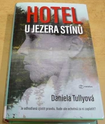Daniela Tully - Hotel u Jezera stínů (2020)