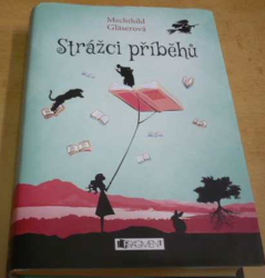 Mechthild Gläserová - Strážci příběhů (2016)