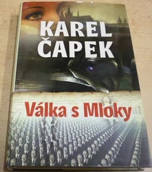 Karel Čapek - Válka s Mloky (1997)