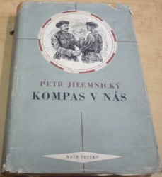 Peter Jilemnický - Kompas v nás (1955)