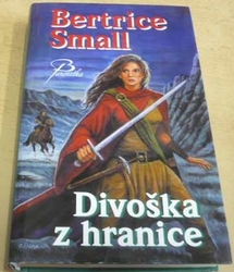 Bertrice Small - Divoška z hranice (2011)