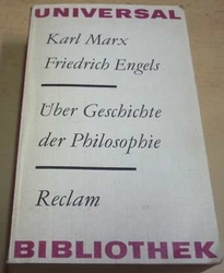 Marx/Engels - Über Geschichte der Philosophie (1983) německy